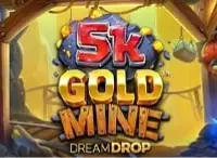 5K Gold Mine: Dream Drop Slot